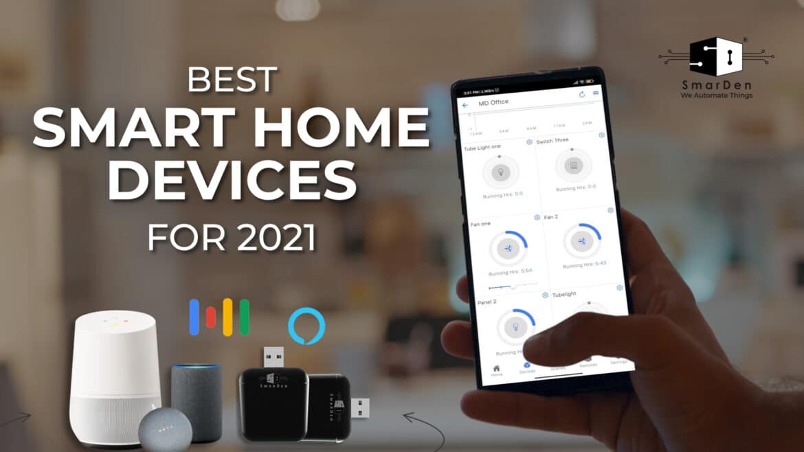 Best Smart Home Devices For 2021 – Smarden