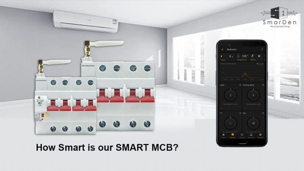 How Smart is our SMART MCB?