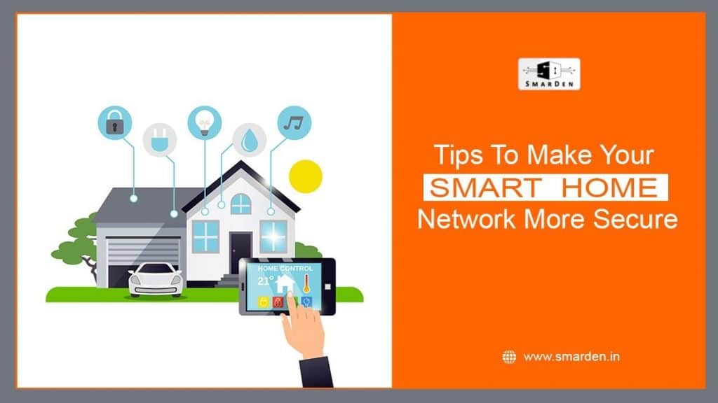 Tips to make your smart home network more secure