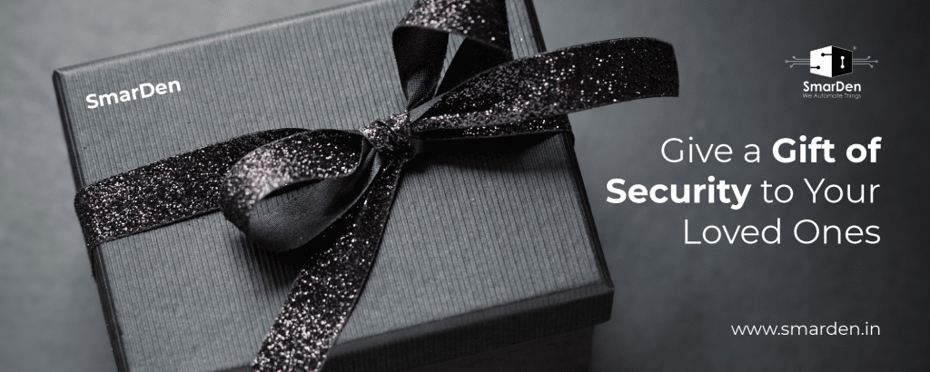 Give a Gift of Security to Your Loved Ones
