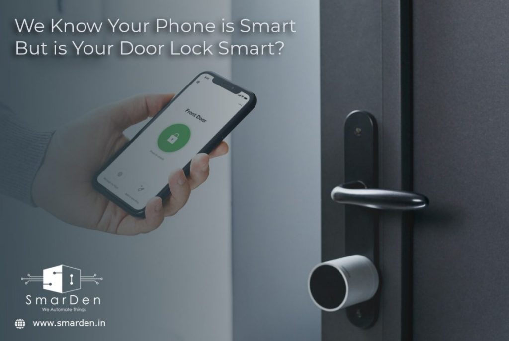 We Know Your Phone is Smart But is Your Door Lock Smart?