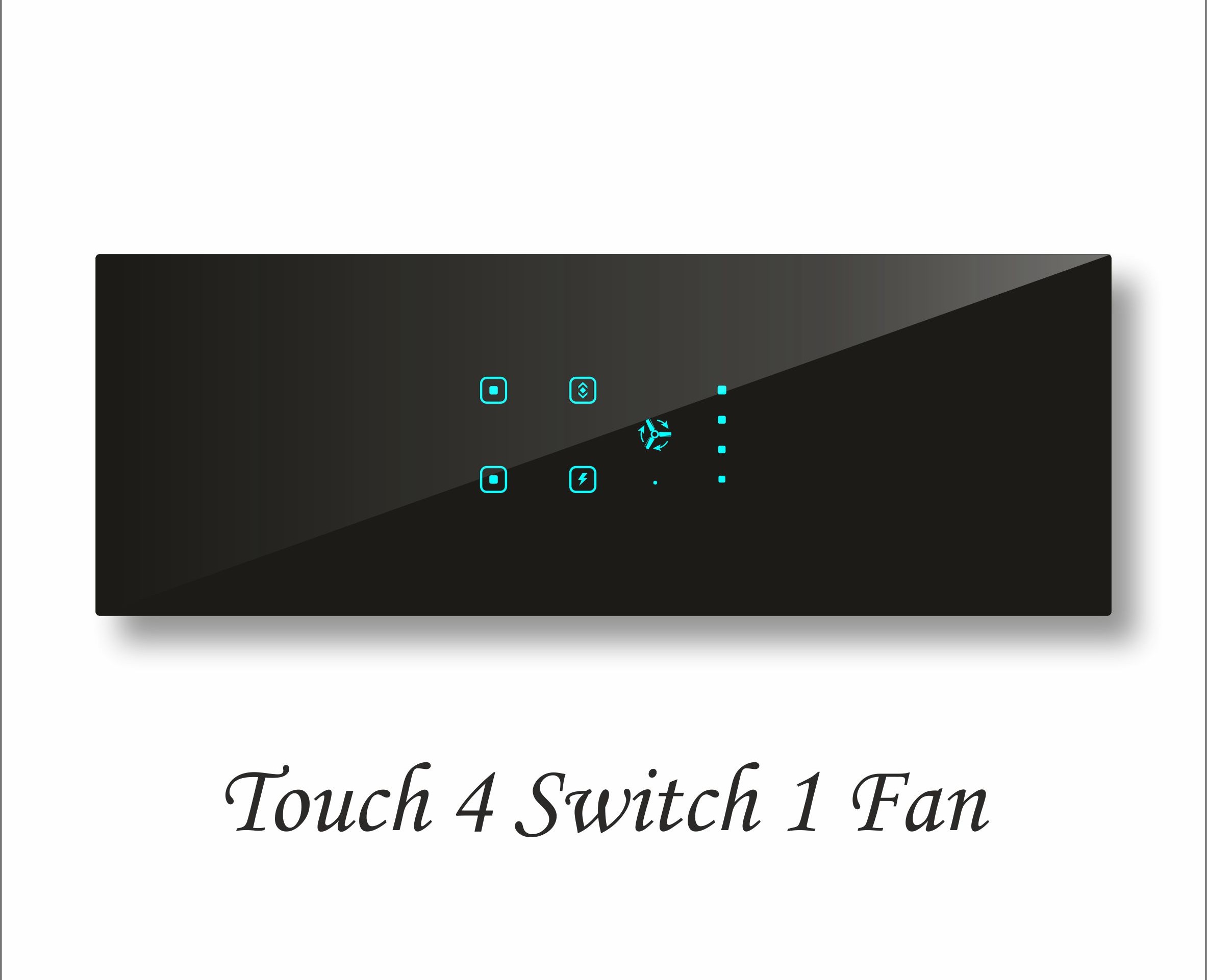 touch 4 switch 1 fan