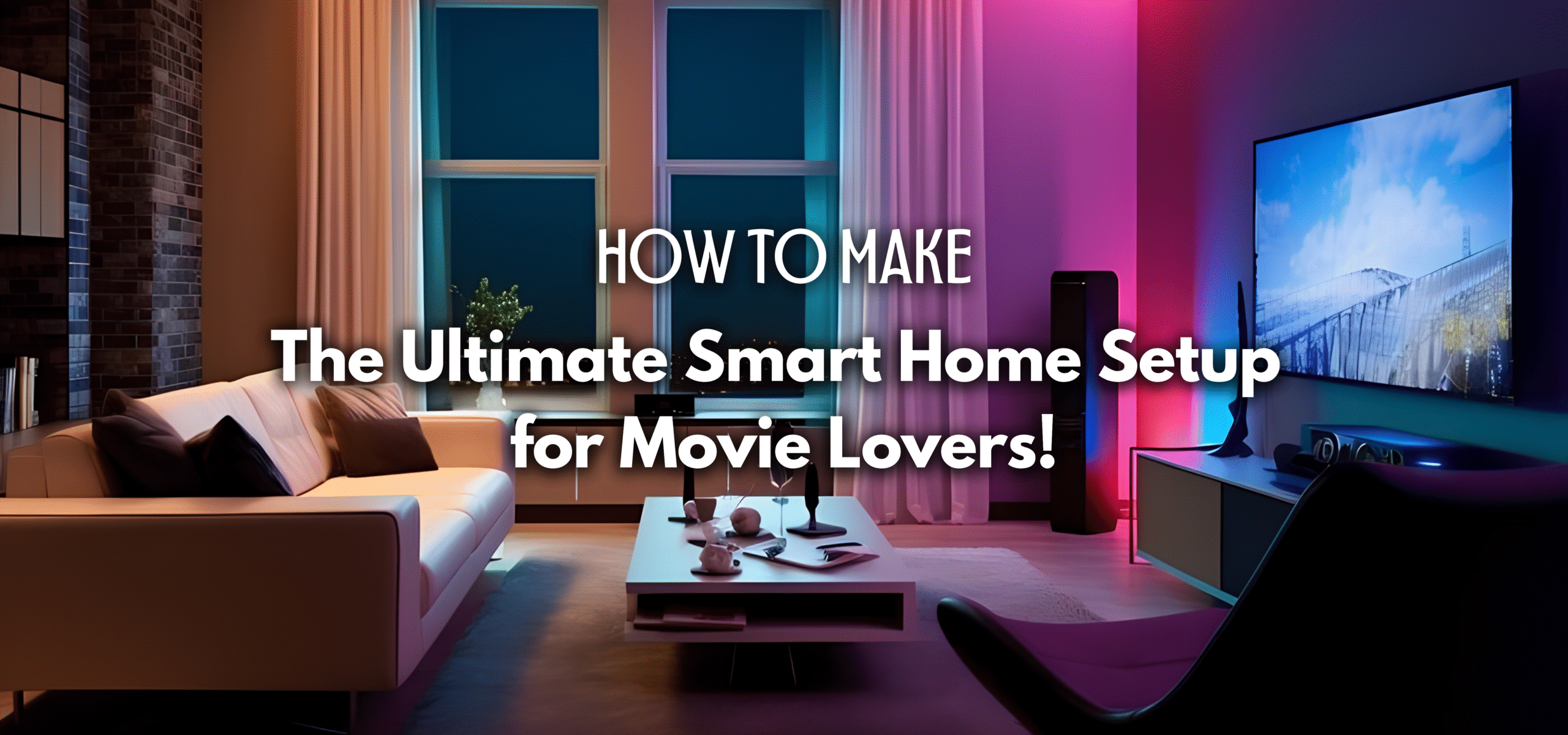 Best home automation company in Delhi, smart home
