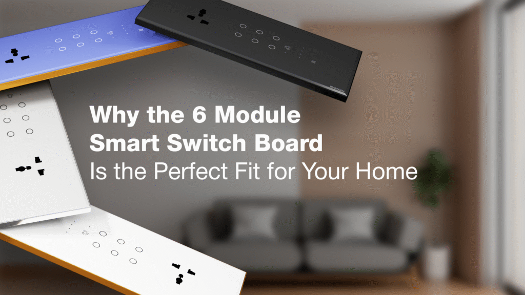 SmarDen 6 Module Smart Switch Board in black, white, and blue finishes displayed in a modern living room setting, highlighting premium home automation design.