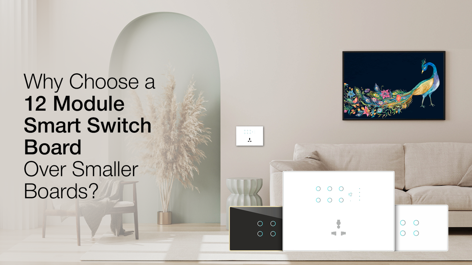 SmarDen 12 Module Smart Switch Board displayed in a modern living room, showcasing sleek design and advanced home automation features compared to smaller switch boards.