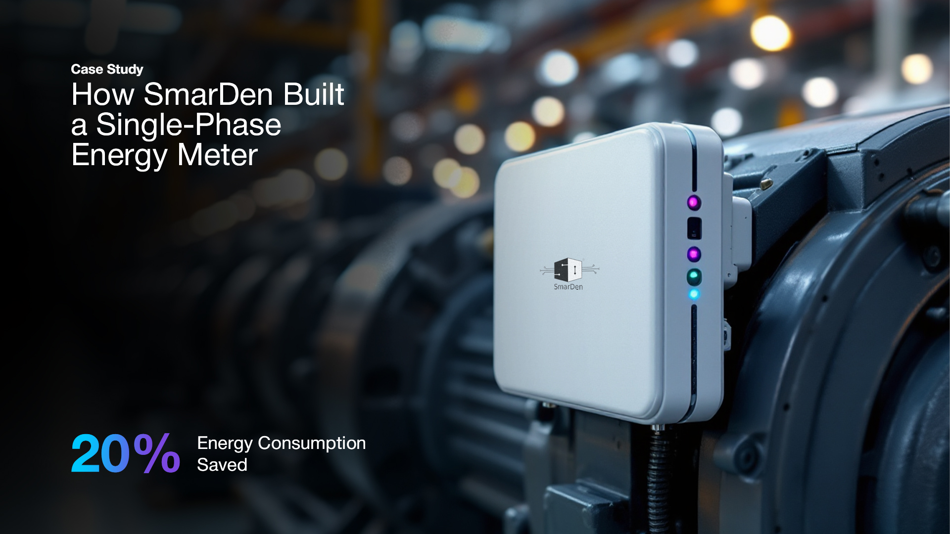Smart Energy Meter Case Study by SmarDen