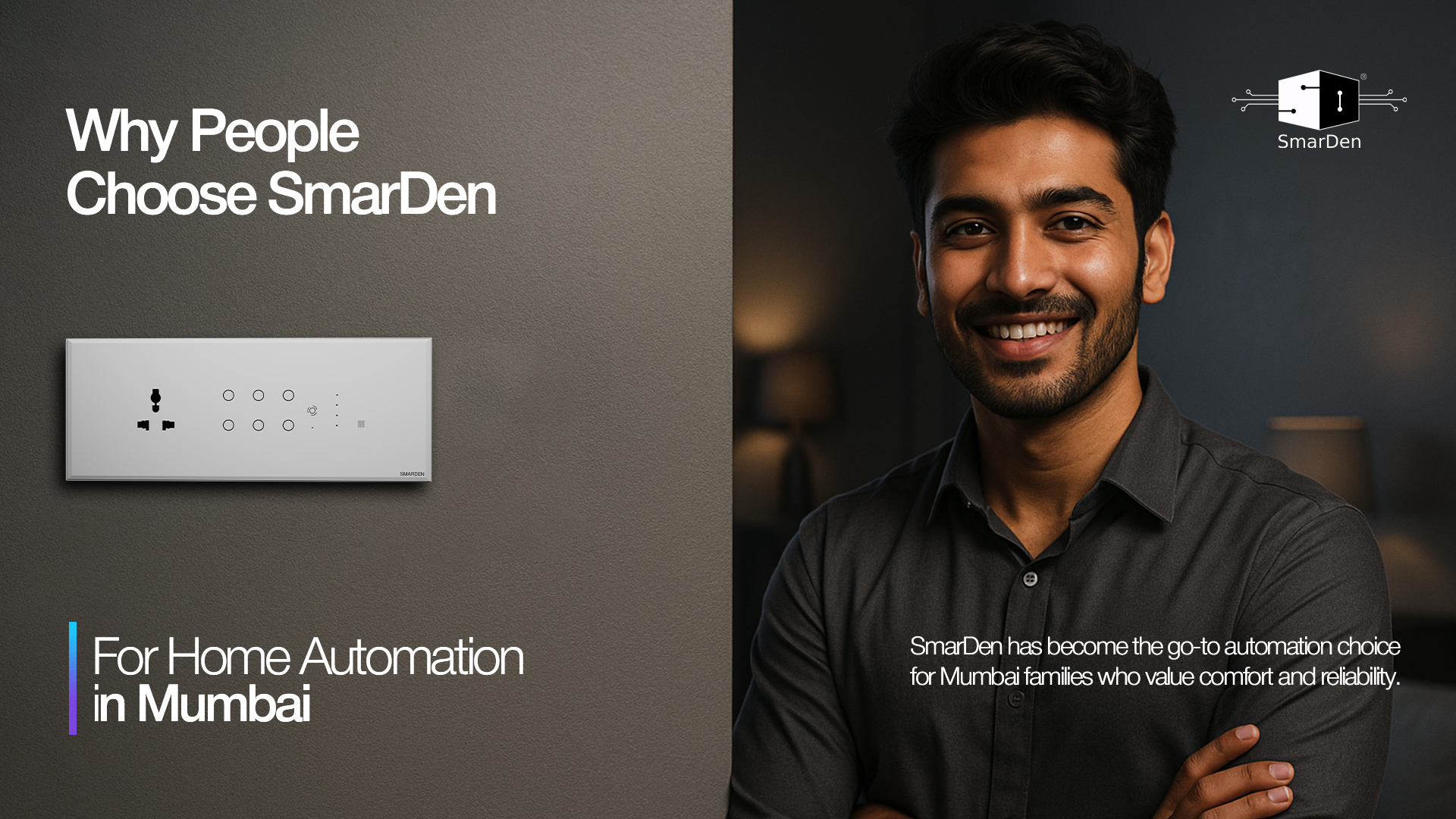 A young Indian homeowner standing beside SmarDen's smart switch board in his modern home, illustrating the experience offered by a trusted home automation company in Mumbai.
