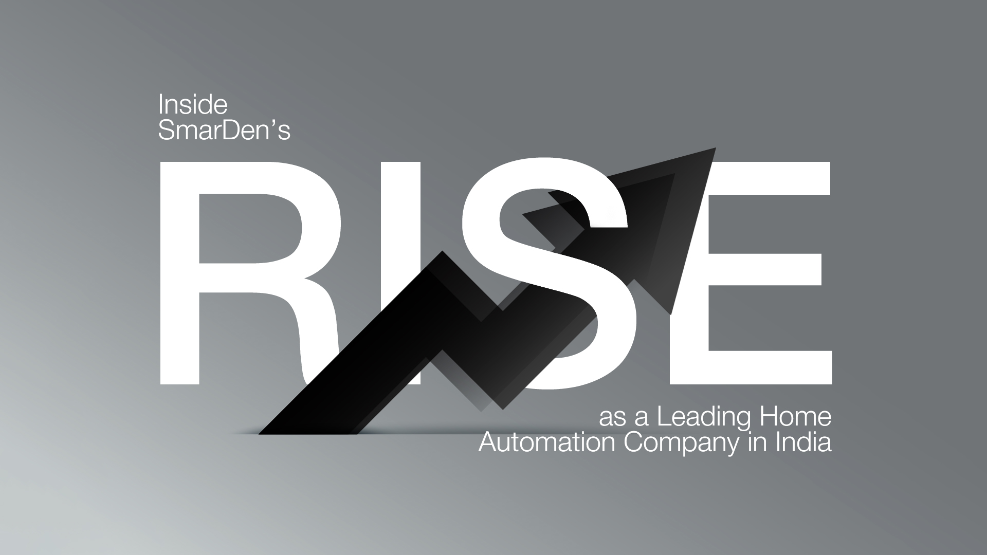 SmarDen rise as a leading home automation company in India